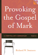 Provoking the of Mark