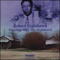 Prowling With the Nighthawk - Robert Nighthawk