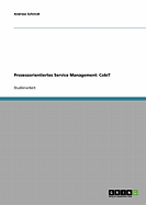 Prozessorientiertes Service Management: CobiT