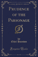 Prudence of the Parsonage (Classic Reprint)