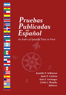 Pruebas Publicadas En Espaol: An Index of Spanish Tests in Print