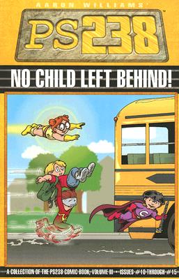 Ps238: No Child Left Behind: Volume III - Williams, Aaron
