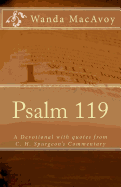 Psalm 119: A Devotional Including Quotes from Charles H. Spurgeon's Devotional Commentary