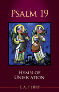 Psalm 19: Hymn of Unification