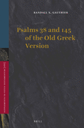 Psalms 38 and 145 of the Old Greek Version