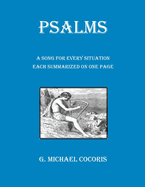 PSALMS A Song for Every Situation Each Summarized on One Page