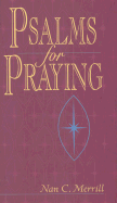 Psalms for Praying - Merrill, Nan C