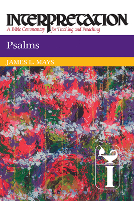 Psalms (Interpretation) - Mays, James Luther