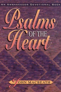 Psalms of the Heart - Macbeath, John, Professor