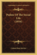 Psalms of the Social Life (1916)