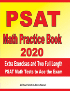 PSAT Math Practice Book 2020: Extra Exercises and Two Full Length PSAT Math Tests to Ace the Exam