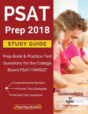 PSAT Prep 2018: Study Guide Prep Book & Practice Test Questions for the College Board PSAT/NMSQT - Test Prep Books