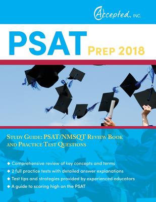 PSAT Prep 2018 Study Guide: PSAT/NMSQT Review Book and Practice Test Questions - Psat Exam Prep Team