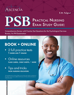 PSB Practical Nursing Exam Study Guide: Comprehensive Review with Practice Test Questions for the Psychological Services Bureau, Inc PN Examination