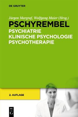 Pschyrembel Psychiatrie, Klinische Psychologie, Psychotherapie - Margraf, Jurgen (Editor), and Maier, Wolfgang (Editor)