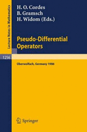 Pseudo-Differential Operators: Proceedings of a Conference, Held in Oberwolfach, February 2-8, 1986