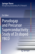 Pseudogap and Precursor Superconductivity Study of Zn Doped Ybco