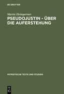 Pseudojustin - ber die Auferstehung