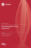 Pseudorabies Virus, Volume II