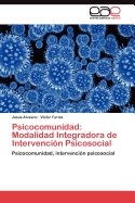 Psicocomunidad: Modalidad Integradora de Intervencin Psicosocial