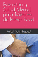 Psiquiatria y Salud Mental para Mdicos de Primer Nivel