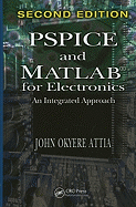PSPICE and MATLAB for Electronics: An Integrated Approach