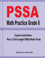 PSSA Math Practice Grade 6: Complete Content Review Plus 2 Full-length PSSA Math Tests