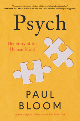 Psych: The Story of the Human Mind - Bloom, Paul