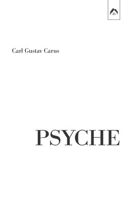 Psyche: On the Development of the Soul - Part 1: The Unconscious - Hillman, James (Introduction by), and Stein, Murray (Editor), and Welch, Renata (Translated by)