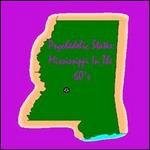 Psychedelic States: Mississippi in the 60's