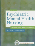 Psychiatric Mental Health Nursing: Concepts of Care in Evidence-Based Practice - Townsend, Mary C