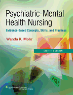 Psychiatric-Mental Health Nursing with Access Code: Evidence-Based Concepts, Skills, and Practices