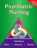 Psychiatric Nursing - Schwecke, Lee Hilyard, Edd, Msn, RN, and Bostrom, Carol E, Msn, Aprn, and Keltner, Norman L, Edd, RN, Crnp