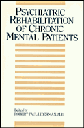 Psychiatric Rehabilitation of Chronic Mental Patients