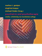 Psychiatrie Und Psychotherapie - Gastpar, Markus T (Editor), and Kasper, Siegfried, Dr. (Editor), and Linden, Michael (Editor)