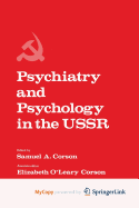 Psychiatry and psychology in the USSR