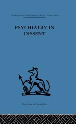 Psychiatry in Dissent: Controversial Issues in Thought and Practice Second Edition - Clare, Anthony (Editor)