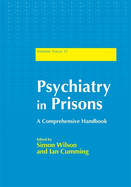 Psychiatry in Prisons: A Comprehensive Handbook