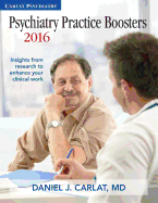 Psychiatry Practice Boosters 2016: Insights from Research to Enhance Your Clinical Work