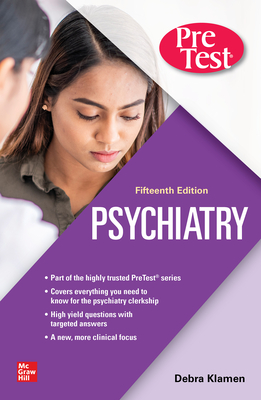 Psychiatry Pretest Self-Assessment and Review, 15th Edition - Klamen, Debra L, and Pan, Philip