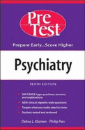 Psychiatry: PreTest Self-Assessment and Review - Pan, Phil, and Klamen, Debra L.