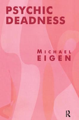 Psychic Deadness - Eigen, Michael