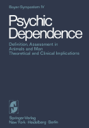 Psychic Dependence: Definition, Assessment in Animals and Man: Theoretical and Clinical Implications,