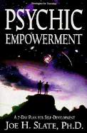 Psychic Empowerment: A 7-Day Plan for Self-Development a 7-Day Plan for Self-Development