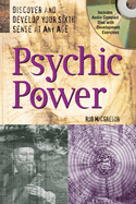 Psychic Power with Audio Compact Disc: Discover and Develop Your Sixth Sense at Any Age