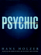 Psychic: True Paranormal Experiences