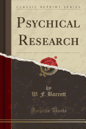 Psychical Research (Classic Reprint)