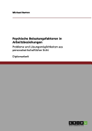 Psychische Belastungsfaktoren in Arbeitsbeziehungen: Probleme und Lsungsmglichkeiten aus personalwirtschaftlicher Sicht