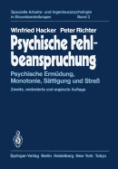 Psychische Fehlbeanspruchung: Psychische Erm?dung, Monotonie, S?ttigung Und Stre?