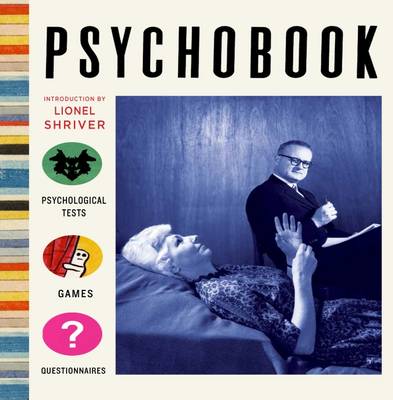 Psychobook: Psychological Tests, Games and Questionnaires - Rothenstein, Julian (Editor)